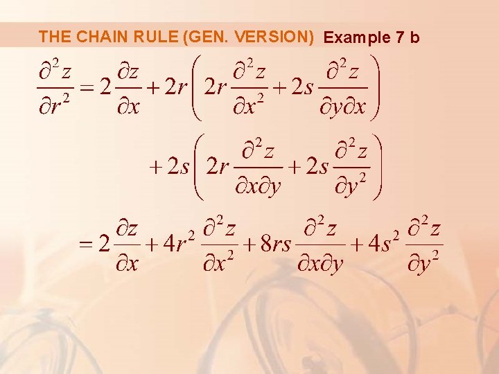 THE CHAIN RULE (GEN. VERSION) Example 7 b 