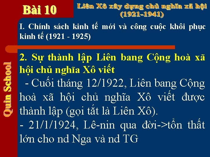 I. Chính sách kinh tế mới và công cuộc khôi phục kinh tế (1921