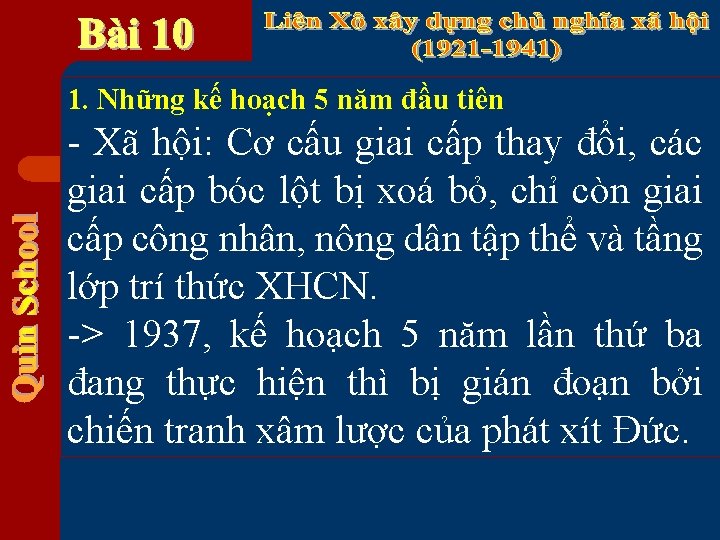 1. Những kế hoạch 5 năm đầu tiên Xã hội: Cơ cấu giai cấp