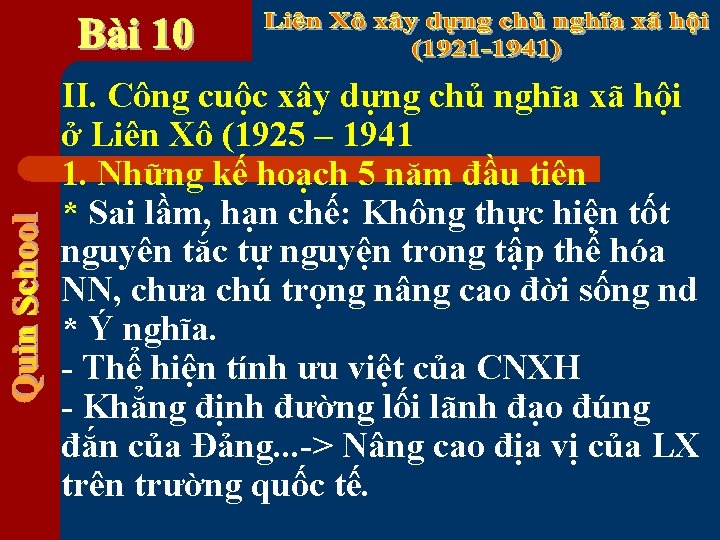 II. Công cuộc xây dựng chủ nghĩa xã hội ở Liên Xô (1925 –