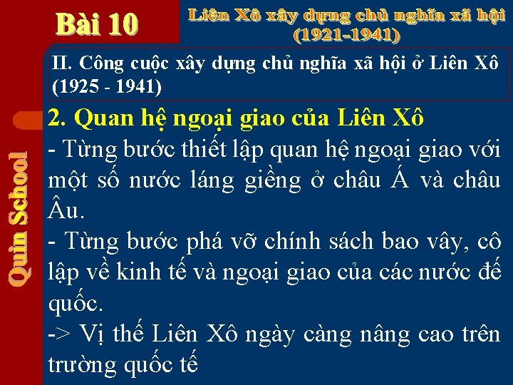 II. Công cuộc xây dựng chủ nghĩa xã hội ở Liên Xô (1925 -