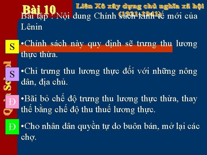 Bài tập : Nội dung Chính sách kinh tế mới của Lênin S •