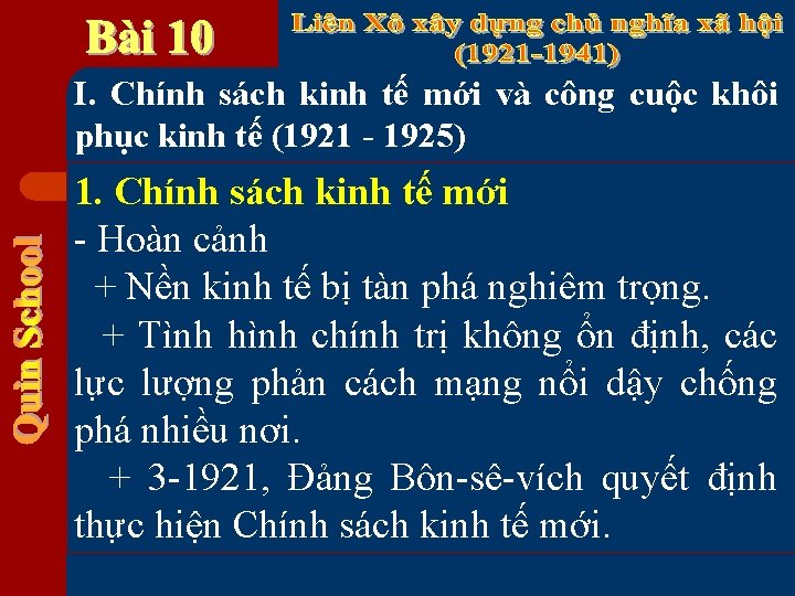 I. Chính sách kinh tế mới và công cuộc khôi phục kinh tế (1921