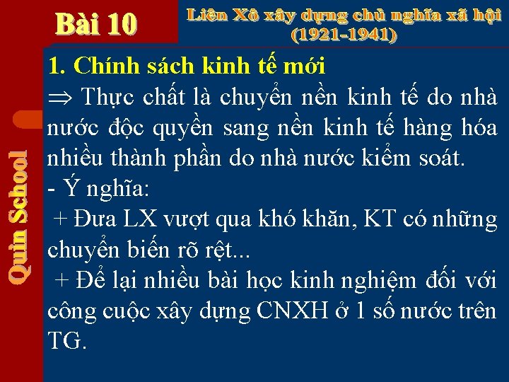 1. Chính sách kinh tế mới Thực chất là chuyển nền kinh tế do