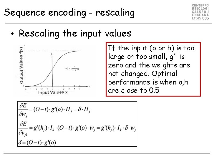 Sequence encoding - rescaling • Rescaling the input values If the input (o or Sequence encoding - rescaling • Rescaling the input values If the input (o or