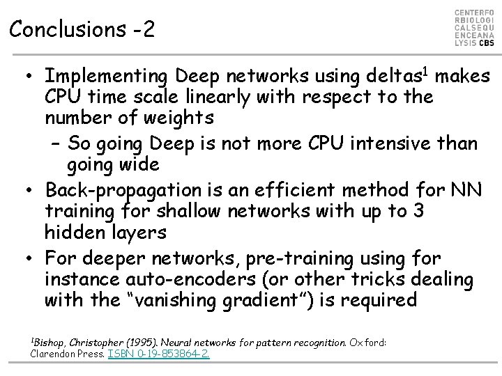 Conclusions -2 • Implementing Deep networks using deltas 1 makes CPU time scale linearly Conclusions -2 • Implementing Deep networks using deltas 1 makes CPU time scale linearly