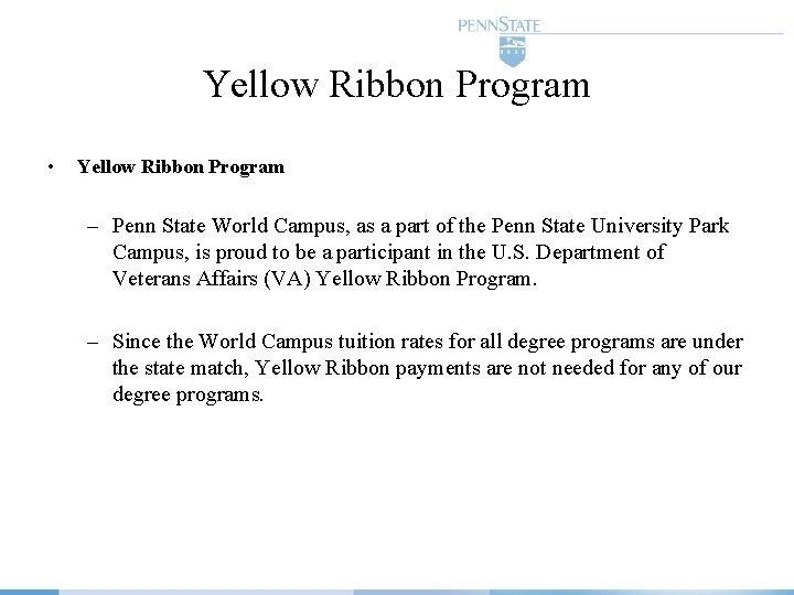 Yellow Ribbon Program • Yellow Ribbon Program – Penn State World Campus, as a