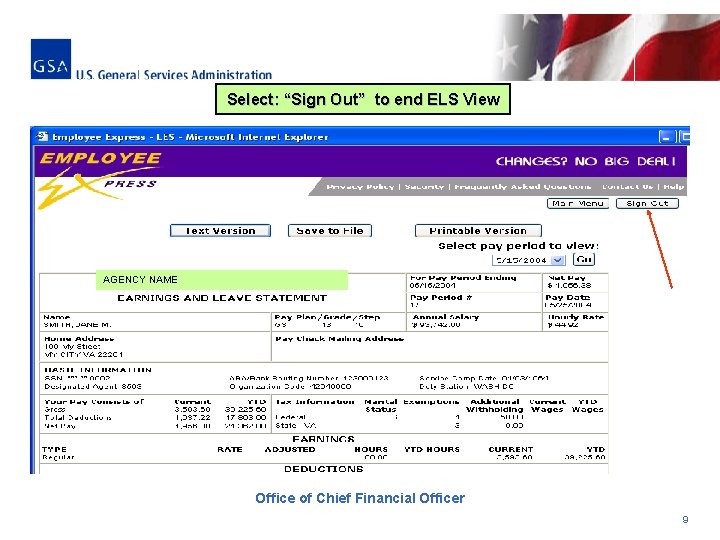 Select: “Sign Out” to end ELS View AGENCY NAME Office of Chief Financial Officer