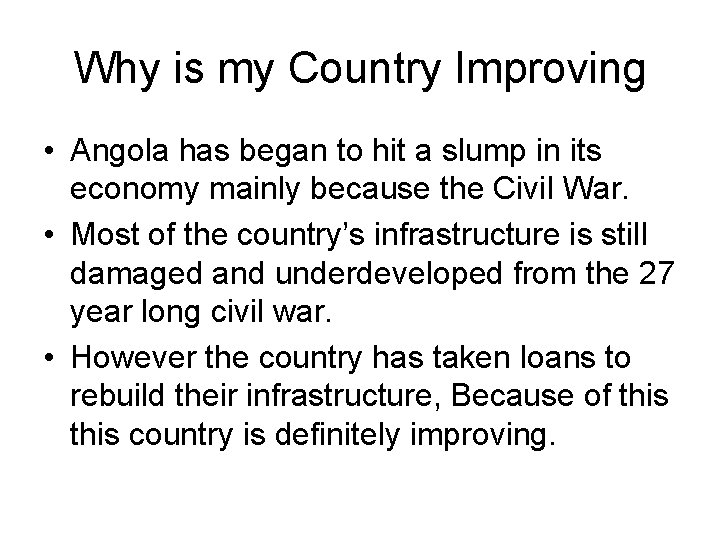 Why is my Country Improving • Angola has began to hit a slump in