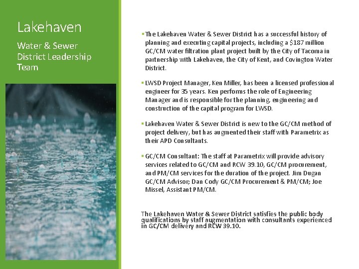 Lakehaven Water & Sewer District Leadership Team The Lakehaven Water & Sewer District has Lakehaven Water & Sewer District Leadership Team The Lakehaven Water & Sewer District has
