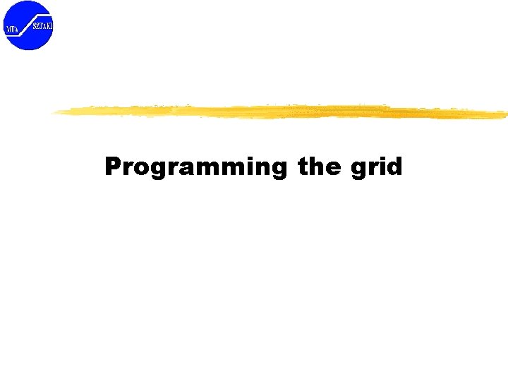 Programming the grid 