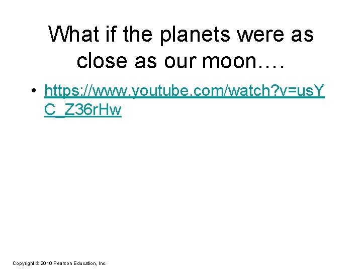 What if the planets were as close as our moon…. • https: //www. youtube.