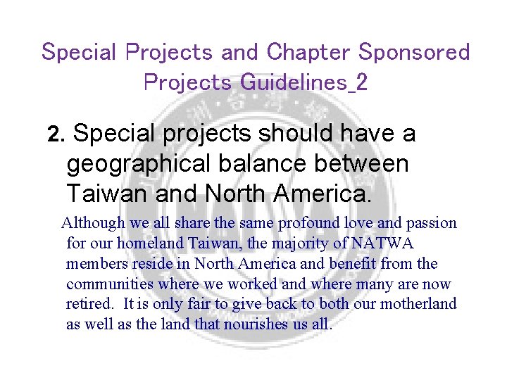 Special Projects and Chapter Sponsored Projects Guidelines_2 2. Special projects should have a geographical