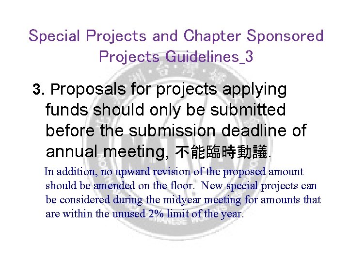Special Projects and Chapter Sponsored Projects Guidelines_3 3. Proposals for projects applying funds should