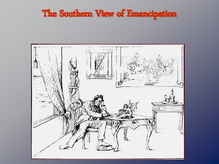 The Southern View of Emancipation 