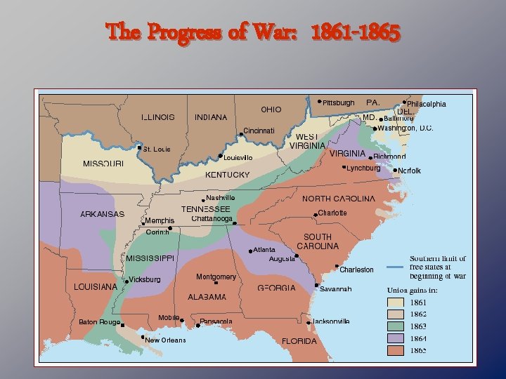 The Progress of War: 1861 -1865 