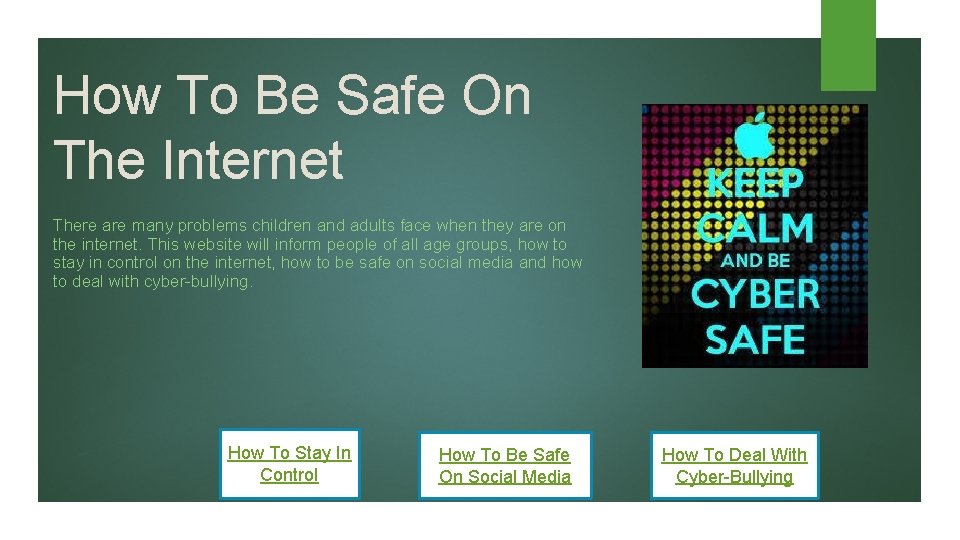 How To Be Safe On The Internet There are many problems children and adults