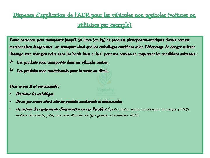 Dispense d’application de l’ADR pour les véhicules non agricoles (voitures ou utilitaires par exemple)