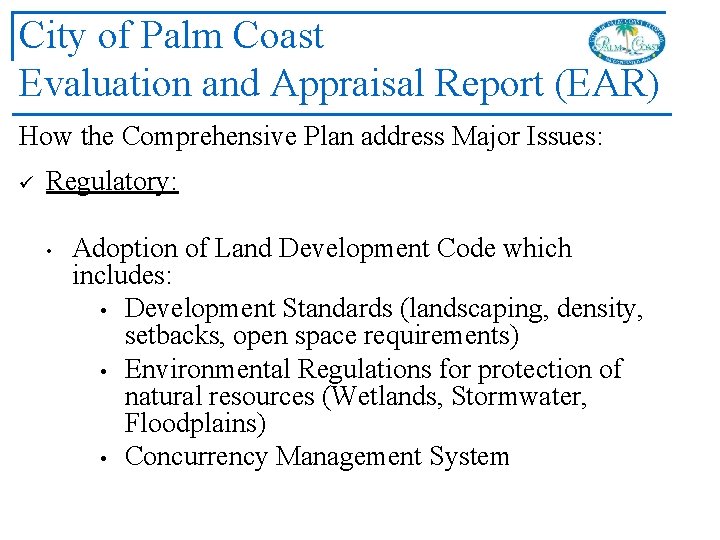 City of Palm Coast Evaluation and Appraisal Report (EAR) How the Comprehensive Plan address