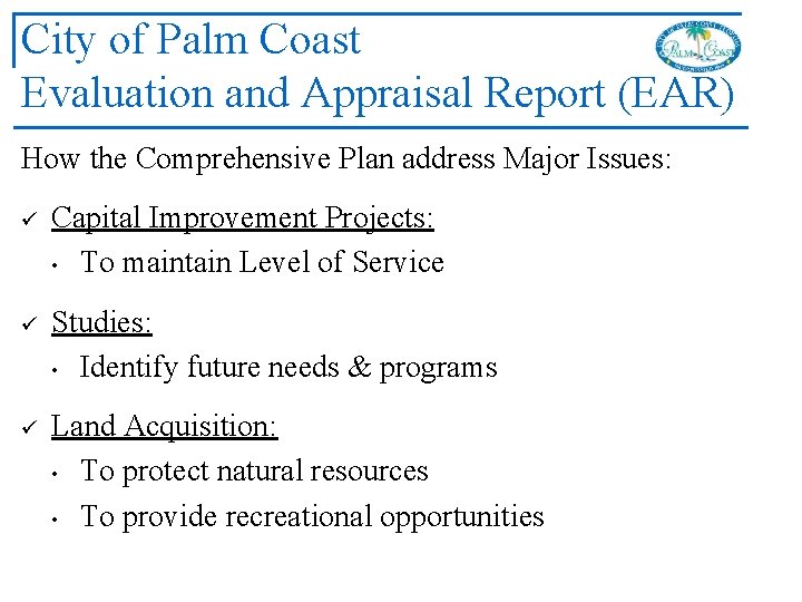 City of Palm Coast Evaluation and Appraisal Report (EAR) How the Comprehensive Plan address