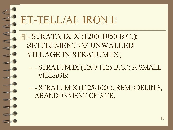 ET-TELL/AI: IRON I: 4 - STRATA IX-X (1200 -1050 B. C. ): SETTLEMENT OF ET-TELL/AI: IRON I: 4 - STRATA IX-X (1200 -1050 B. C. ): SETTLEMENT OF