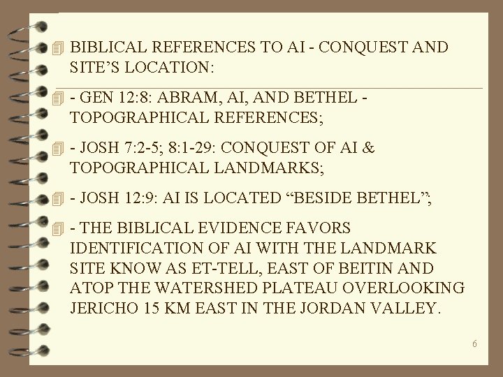 4 BIBLICAL REFERENCES TO AI - CONQUEST AND SITE’S LOCATION: 4 - GEN 12: 4 BIBLICAL REFERENCES TO AI - CONQUEST AND SITE’S LOCATION: 4 - GEN 12: