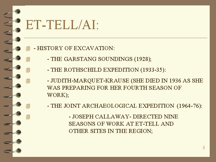 ET-TELL/AI: 4 - HISTORY OF EXCAVATION: 4 - THE GARSTANG SOUNDINGS (1928); 4 - ET-TELL/AI: 4 - HISTORY OF EXCAVATION: 4 - THE GARSTANG SOUNDINGS (1928); 4 -
