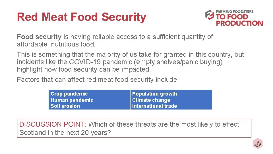 Red Meat Food Security Food security is having reliable access to a sufficient quantity