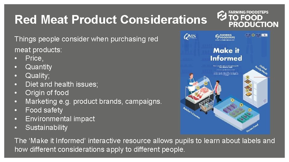 Red Meat Product Considerations Things people consider when purchasing red meat products: • Price,