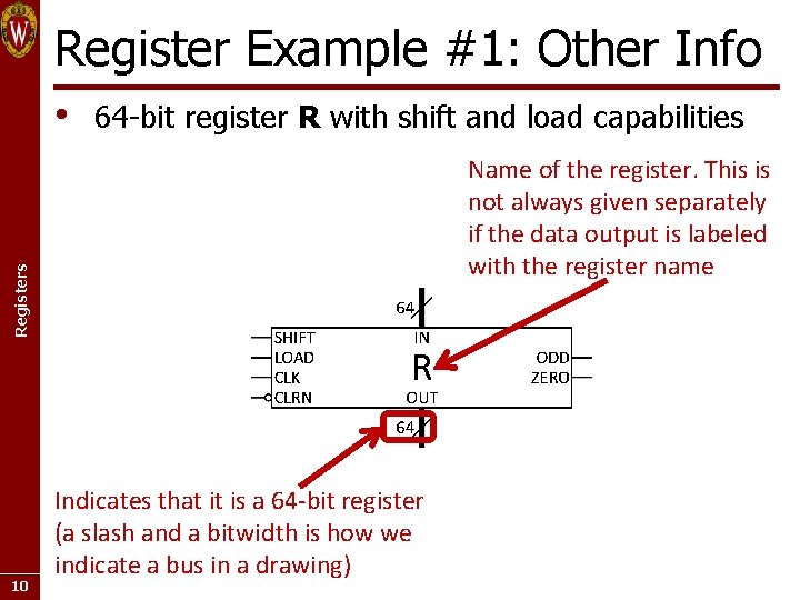 Register Example #1: Other Info • 64 -bit register R with shift and load