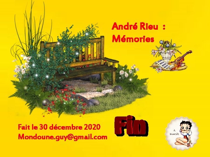 André Rieu : Mémories Fait le 30 décembre 2020 Mondoune. guy@gmail. com 