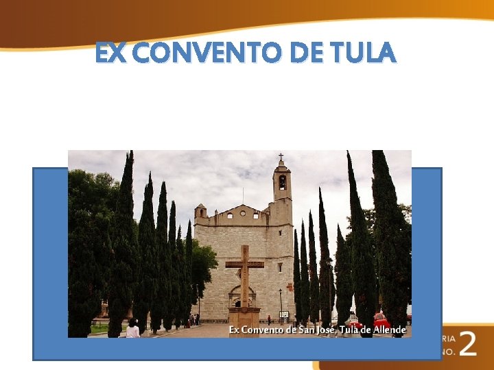 EX CONVENTO DE TULA 