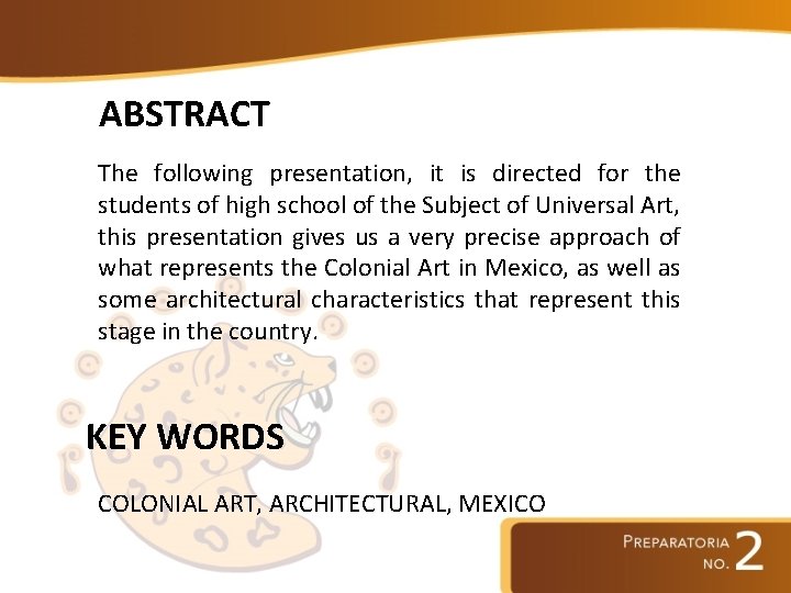 ABSTRACT The following presentation, it is directed for the students of high school of