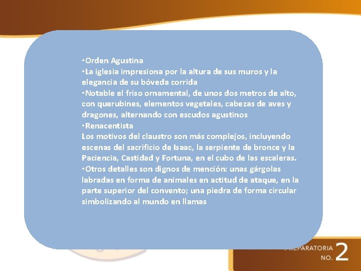  • Orden Agustina • La iglesia impresiona por la altura de sus muros