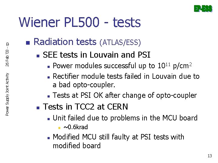Power Supply Joint Activity 26 Feb '03 - cp Wiener PL 500 - tests