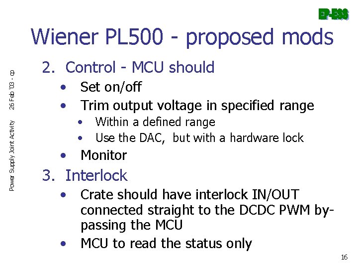 Power Supply Joint Activity 26 Feb '03 - cp Wiener PL 500 - proposed