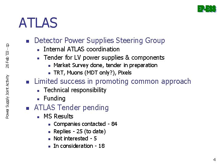 Power Supply Joint Activity 26 Feb '03 - cp ATLAS n Detector Power Supplies