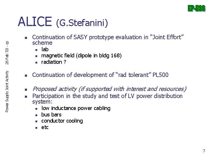 ALICE Power Supply Joint Activity 26 Feb '03 - cp n (G. Stefanini) Continuation