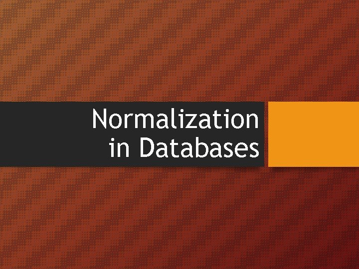 Normalization in Databases 