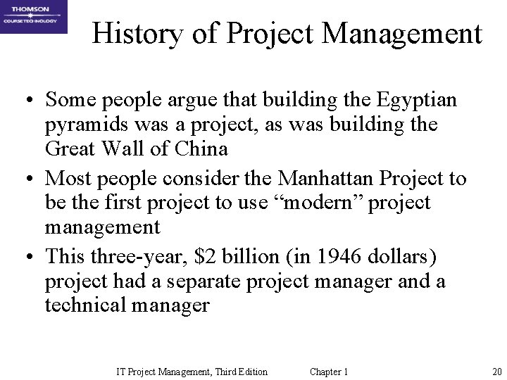 History of Project Management • Some people argue that building the Egyptian pyramids was History of Project Management • Some people argue that building the Egyptian pyramids was