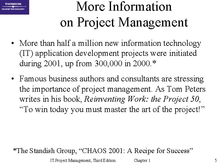 More Information on Project Management • More than half a million new information technology More Information on Project Management • More than half a million new information technology