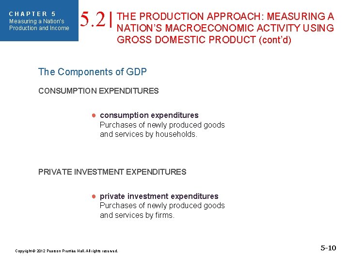 CHAPTER 5 Measuring a Nation’s Production and Income 5. 2 THE PRODUCTION APPROACH: MEASURING