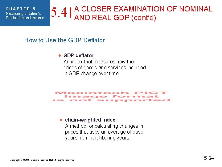 CHAPTER 5 Measuring a Nation’s Production and Income 5. 4 A CLOSER EXAMINATION OF