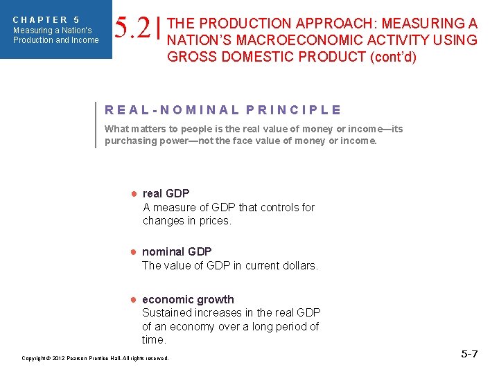 CHAPTER 5 Measuring a Nation’s Production and Income 5. 2 THE PRODUCTION APPROACH: MEASURING