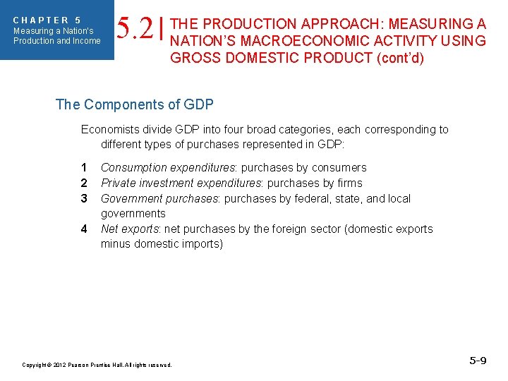 CHAPTER 5 Measuring a Nation’s Production and Income 5. 2 THE PRODUCTION APPROACH: MEASURING