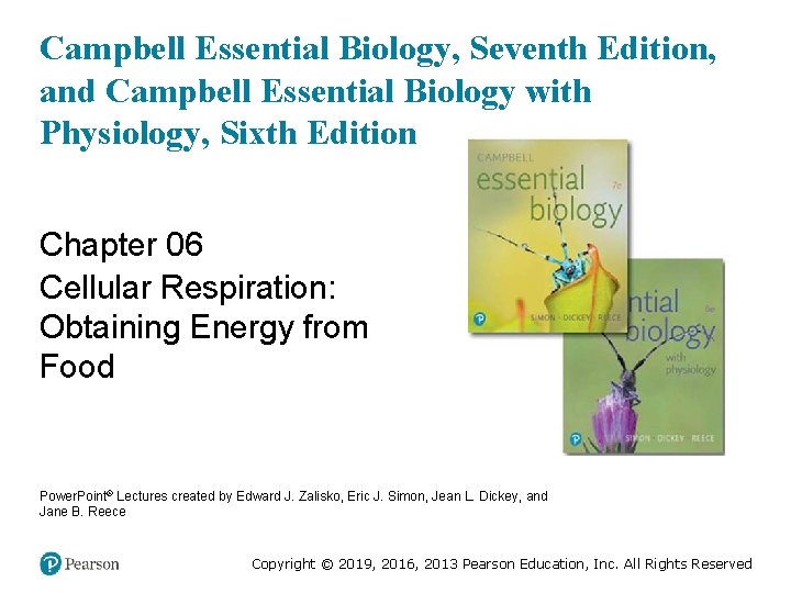 Campbell Essential Biology, Seventh Edition, and Campbell Essential Biology with Physiology, Sixth Edition Chapter