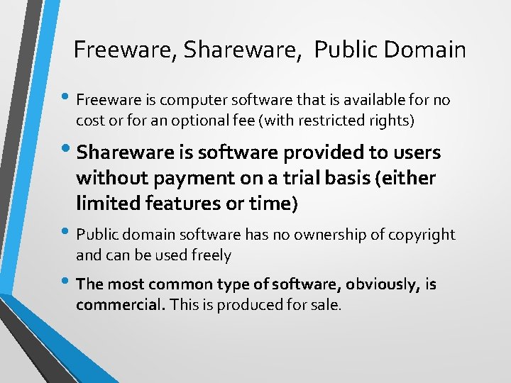 Freeware, Shareware, Public Domain • Freeware is computer software that is available for no