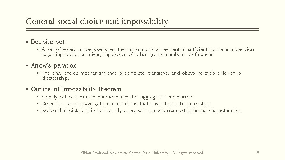 General social choice and impossibility § Decisive set § A set of voters is