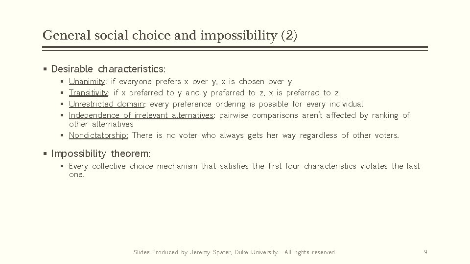 General social choice and impossibility (2) § Desirable characteristics: Unanimity: if everyone prefers x