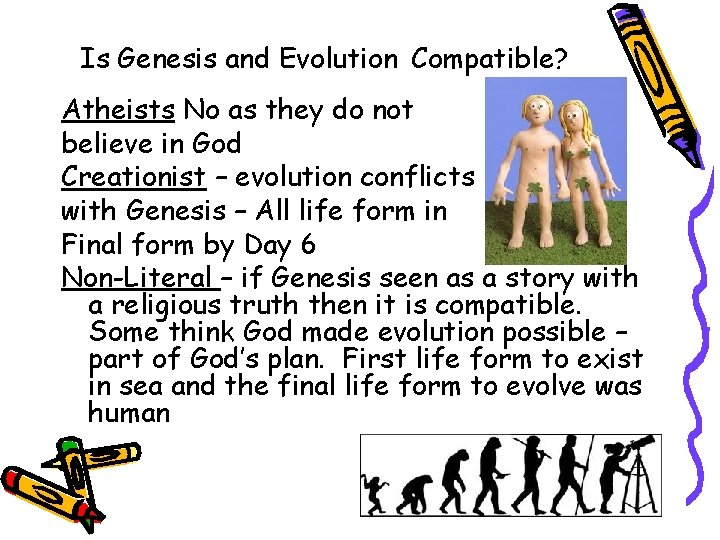 Is Genesis and Evolution Compatible? Atheists No as they do not believe in God